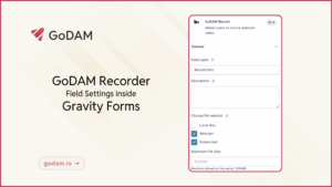 godam-recorder-for-gravity-form-field-settings